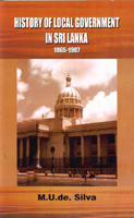 History of Local Government in Sri Lanka 1865 - 1987